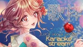 【 歌枠 】めちゃ歌う屋さん【 Karaoke Stream 】 [upl. by Anotyal309]