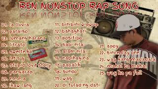 REN NONSTOP RAP SONGS  GREATEST HIT RAP MUSIC PLAYLIST [upl. by Belvia]