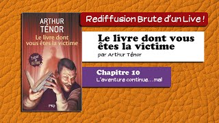 🔴📙🔊 Le livre dont vous êtes la victime 10  Laventure continue… mal  Livre Audio [upl. by Adey]