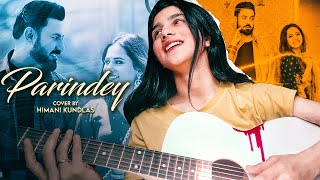 Parindey Cover By Himani Kundlas  B Praak  Latest Punjabi Songs 2024 [upl. by Ynohtna]