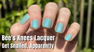 Bees Knees Lacquer  Get Snailed Apparently [upl. by Eudoca]