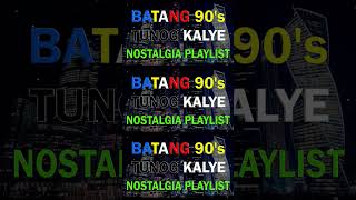 BATANG 90s  TUNOG KALYE  Rivermaya Yano The Youth Parokya ni Edgar Truefaith Eraserheads [upl. by Milon]