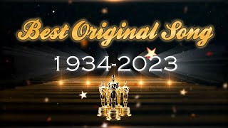 Every Best Original Song Oscar winner 1934  2023 [upl. by Dnalyar229]