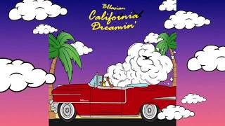 Bblasian  California Dreamin Official Audio [upl. by Aisena]