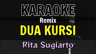 KARAOKE  DUA KURSI  REMIX [upl. by Allehc]