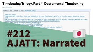 Timeboxing Trilogy Part 4 Decremental Timeboxing AJATT Narrated 212 [upl. by Ahseken]