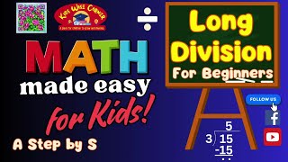 Long Division Made Simple  Step by Step Guide for Kids  DMSB Method [upl. by Llenej980]