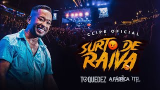 Toque Dez  Surto de Raiva  Clipe Oficial  AO VIVO no Madre Verão [upl. by Christean884]