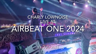 Charly Lownoise live at Airbeat One 2024 [upl. by Dazhehs700]