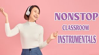 Nonstop Classroom Instrumentals  3 Hours [upl. by Pavla90]