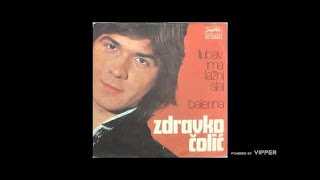 Zdravko Colic  Ljubav ima lazni sjaj  Audio 1977 [upl. by Alli]