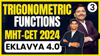 TRIGONOMETRIC FUNCTIONS LEC 3 MHTCET  EKLAVYA 40 BATCH FOR MHTCET 2024 mhtcet2024  DINESH SIR [upl. by Oinotla]