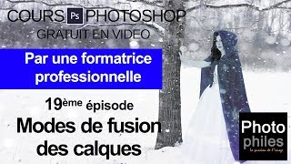 N°19 Cours PHOTOSHOP  Les modes de fusion des calques [upl. by Beard]