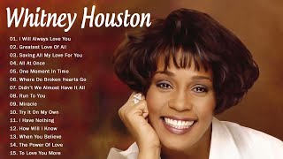 Whitney Houston Greatest Hits Full Album  Whitney Houston Best Song Ever All Time [upl. by Ahseena29]