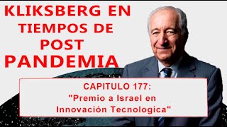 Kliksberg en tiempos de post pandemia Cap 177 quotPremio a Israel en innovación tecnológicaquot [upl. by Laemsi]