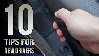 10 Tips For New Drivers [upl. by Market]