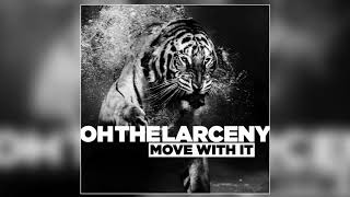 Oh The Larceny  The Original Official Audio [upl. by Suillenroc]