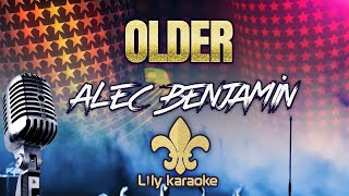 Alec Benjamin  Older Karaoke Version [upl. by Leontina]