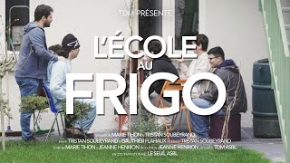 LÉCOLE AU FRIGO [upl. by Faubion]