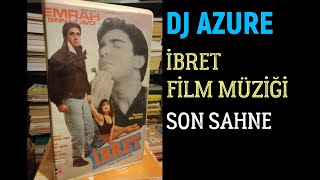 EMRAH İBRET  FİLM MÜZİĞİ FİNAL SAHNESİ  Dj Azure Prod [upl. by Cressy607]