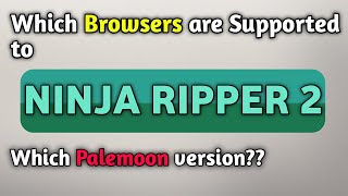 Which Browsers Support Ninja Ripper 2 [upl. by Yennej]