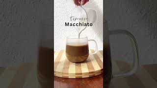 Espresso Macchiato Recipe [upl. by Snehpets]