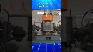 Spin forming test of special CNC spinning machine for automobile wheels [upl. by Zeret]