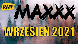 HITY RMF MAXXX 2021 Wrzesień Najnowsze Przeboje Radia Rmf Maxx 2021 Najlepsza Radiowa Muzyka 2021 [upl. by Nimajeb]