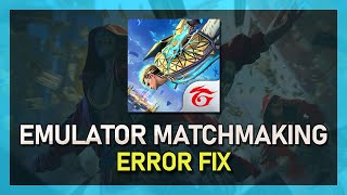 Free Fire Emulator Matchmaking Error Fix [upl. by Ennaus459]