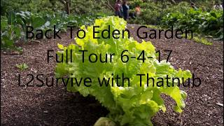 Back To Eden Garden Full Tour 6417 L2Survive with Thatnub [upl. by Godfry]