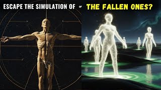 How to Escape the Simulation of the Fallen Ones  The Ancient MATRIX of THOUGHTS [upl. by Maurilia]