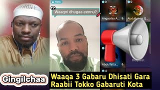 Gingilchaa Waaqa 3 Gabaru Dhisati Gara Raabii Tokko Gabaruti Kota [upl. by Gussy]