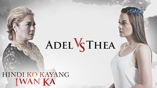 Hindi Ko Kayang Iwan Ka Teaser Ep 34 Adel vs Thea [upl. by Ramej]