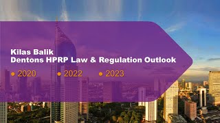 Dentons HPRP Law and Regulation Outlook 2020 2022 2023 [upl. by Eeclehc]