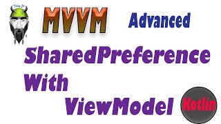 SharedPreferences Advanced MVVM Android in Kotlin [upl. by Eey]