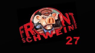 Let´s Play Frontschweine  German  Part 27 [upl. by Gamages997]