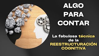 Técnica de REESTRUCTURACIÓN COGNITIVA para principiantes [upl. by Bainbrudge563]