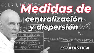 MEDIDAS DE CENTRALIZACIÓN Y DISPERSIÓN Estadística Básica [upl. by Trinette]