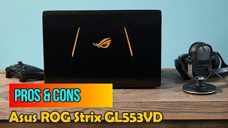 Pros amp Cons Asus ROG Strix GL553VD [upl. by Jareb]