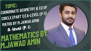 Coordinate Geometry amp Eq of Circle Part 1  ALevel P1 Maths by MJawad Amin [upl. by Levona540]