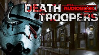 Star Wars Death Troopers Audiobook Part 1  Book by Joe Schreiber Unabridged reading [upl. by Nesyaj]