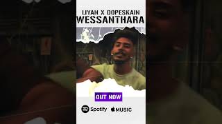 WESSANTHARA  Liyan X DopeSkain Out now official Music Video dopeskain pmg rap music liyan [upl. by Hecklau]