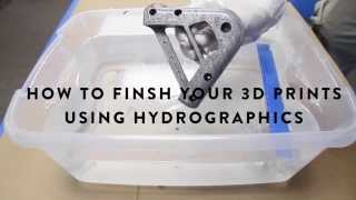 How To Finish Your 3D Prints Using Hydrographics [upl. by Anivla]