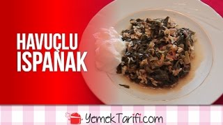 Havuçlu Ispanak Tarifi  Yemekler  Yemektarificom [upl. by Ynattib]