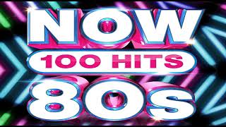 NOW THATS WHAT I CALL I THE 80s BEST MUSIC PARTY HITS [upl. by Ahtinak]