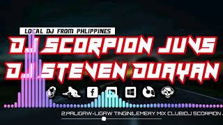 PALIGAWLIGAW TINGINSLOWJAM REMIXDJ SCORPION JUVS AND DJ STEVEN DUAYAN REMIX [upl. by Korff]