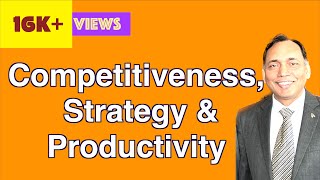 Competitiveness Strategy and Productivity [upl. by Templas835]