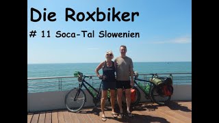 Radtour Soca Tal Slowenien [upl. by Alleen]