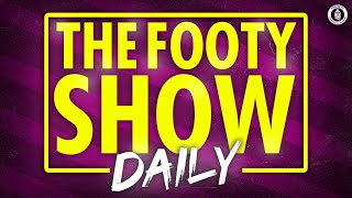 Premier League Round Up  Footy Show Daily [upl. by Ykcir916]