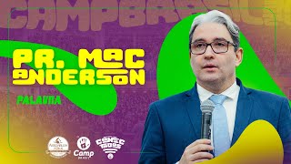 CAMP Brasil 2024 Pr Mac Anderson  Palavra [upl. by Ekralc]